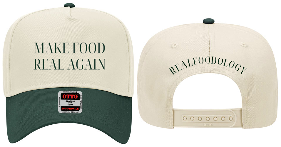 MAKE FOOD REAL AGAIN CAP